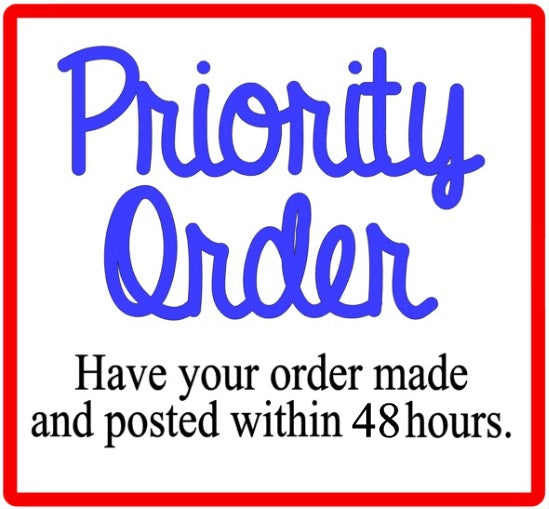PRIORITY ORDER - Fast Track Your Order